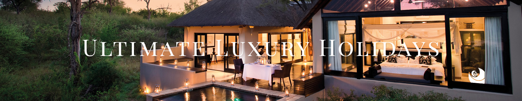 Ultimate Luxury holidays